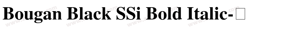 Bougan Black SSi Bold Italic字体转换